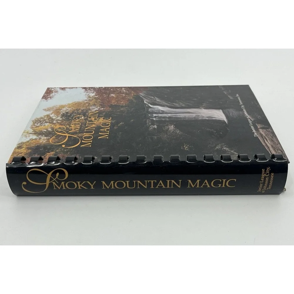 Smoky Mountain Magic Cookbook Junior League of Johnson City Tennessee
